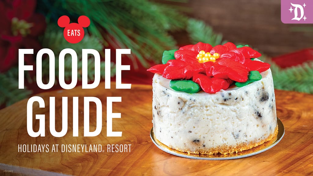 Foodie Guide to Holidays at Disneyland Resort 2024