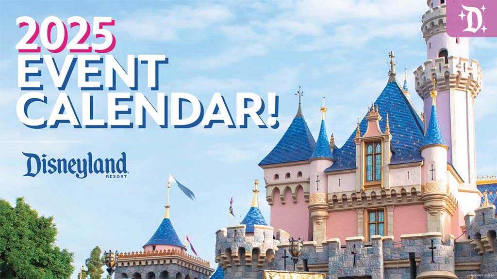 Disneyland Resort 2025 Event Dates and Details