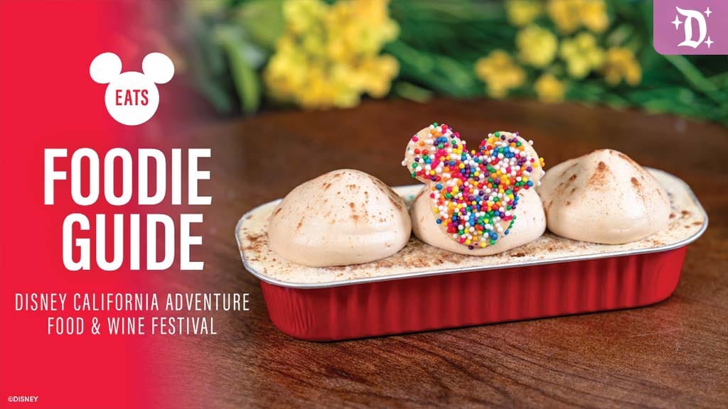 Disney California Adventure Food & Wine Festival Foodie Guide 2025