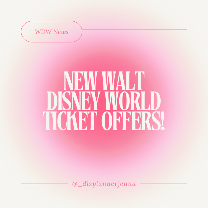 New WDW ticket offers for Spring and Summer 2024!