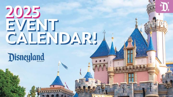 Disneyland Resort 2025 Event Dates and Details